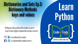 Learn Python Dictionaries and Sets Ep 5 Dictionary Methods keys and values CodeOfCode