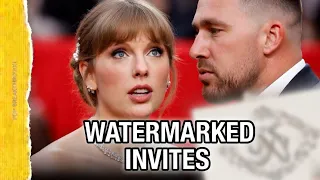 TAYLOR SWIFT WATERMARKS WEDDING INVITES TO STOP LEAKS