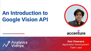 An Introduction to Google Vision API DataHour by Ravi chaurasia