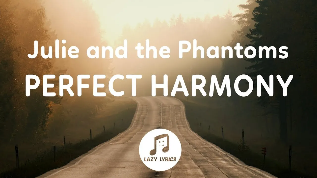 Julie and the Phantoms - Perfect Harmony (Lyrics) From Julie and the Phantoms Season 1 Julie and the Phantoms - Perfect Harmony (Lyrics) From Julie and the Phantoms Season 1