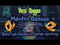 Lagu hidupku sepi tanpamu~Reggae (full Basa)
