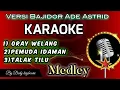 🟢 KARAOKE || Terbaru - ORAY WELANG // MEDLEY Pemuda idaman Talak tilu || Bajidor Koplo‼️‼️