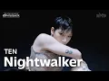 Download Lagu TEN 텐 'Nightwalker' Performance CO-merawork MP3