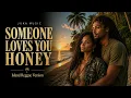 Someone Loves You Honey – Island Reggae Version | JUKA MUSIC