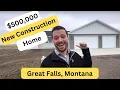 Touring 500 000 New Build Home Great Falls MT