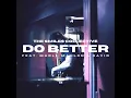 Do Better (feat. Marli Artiste, David Mrakpor & Mahlon Rhamie)