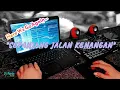 Download Lagu SEPANJANG JALAN KENANGAN - Remix Nostalgia_Slow Remix _Lagu Nostalgia_Tembang Kenangan