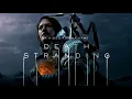 Death Stranding OST -The Face of Our New Hope