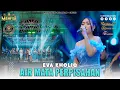 Download Lagu Air Mata Perpisahan - Eva Kholiq I Mahesa music live Kedamean ( Randu Akar )
