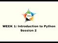 Week 1 Session 2 Introduction to Python