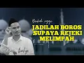 Download Lagu GUS BAHA' - JADILAH BOROS SUPAYA UANG MELIMPAH