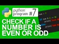Python Program Check if a Number is Even or Odd Python Programming
