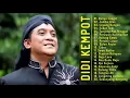 Download Lagu DIDI KEMPOT tembang kenangan. New 2019(terpopuler)