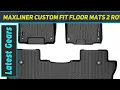MAXLINER Custom Fit Floor Mats 2 Row - Review 2023