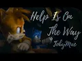 Download Lagu Help Is On The Way - TobyMac || AMV || Sonic The Hedgehog