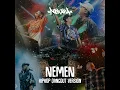Nemen (Hiphop Dangdut Version) - NDX A.K.A.