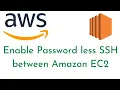 Enable Password less SSH between Linux Amazon EC2 instances configure PasswordLess SSH Login AWS EC2