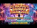 Lagu DJ MELODY SIDRAP VIRAL 2026 - DJ BUKAN KU TAK SUDI X DJ BUGIS FULL BASS TEMBAK LANGIT SUPER GACOR 