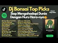 Download Lagu Dj Bonsai Top Picks Huru Hara Dunia 🎵🔥| Rimex Viral 2025 Siap Hadapi Dunia Dengan Huru-Haranya 🎵🔥