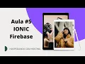 Curso Ionic Aula 05 Firebase - Hosting