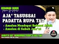 Download Lagu CERAMAH BUGIS | AJA’ TASUSSAI PADATTA RUPA TAU | GURUTTA UST. MUHAMMAD YUSUF, S.SOS.I.,MA