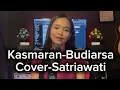 Lagu Kasmaran || Budiarsa || Cover - Satriawati