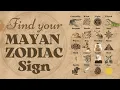 Find Your Mayan Zodiac Sign