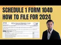 How to Fill Out Schedule 1 Form 1040 for 2024 2025 Tax Season
