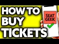 How To Buy Tickets on Seatgeek - Step by Step