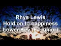 Hold On To Happiness (Lower Key F# m - Karaoke Instrumental) Rhys Lewis