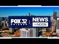 FOX 32 News at Noon - Wednesday Feb 04 2026
