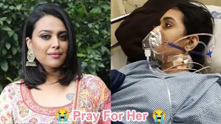 Sad News! Swara Bhasker Hospitalized In Critical Condition