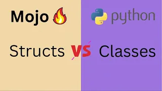 Mojo Programming language Difference between Mojo Structures and Python Classes