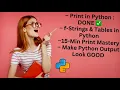 Mastering Python Print in 15 Minutes f-strings Tables Formatting Tricks