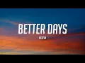 Download Lagu NEFFEX - Better Days (Lyrics)