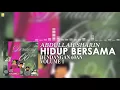 Abdullah Sharin - Hidup Bersama (Official Audio)