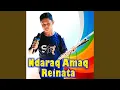 Download Lagu Ndaraq Amaq Reinata