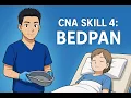 Credentia CNA Skill 4 Bedpan Updated