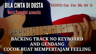 Download Melodi Bila cinta di dusta+Backing track no keyboard dan ketipung || cover dangdut acoustic MP3