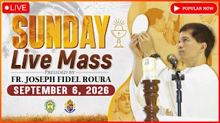 SUNDAY FILIPINO LIVE MASS TODAY ONLINE II SEPTEMBER 6, 2026 II FR. FIDEL ROURA