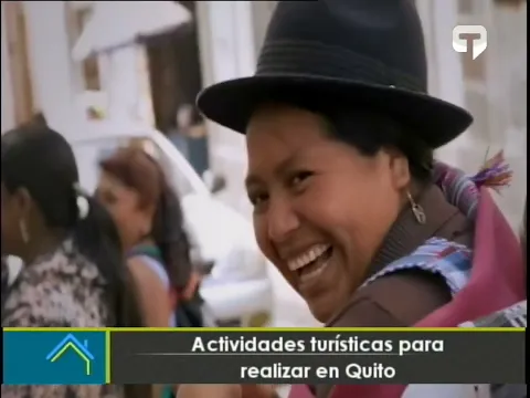 Actividades turísticas para realizar en Quito