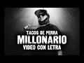 MILLONARIO//TACOS DE PERRA//TIRADERA A CKAN 🔥 