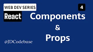 React Components Props - React Tutorial for Beginners Web Development Series JDCodebase