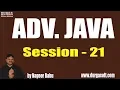 ADV JAVA Tutorials Session - 21 by Mr Nagoor Babu On 06-06-2019