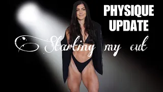 PHYSIQUE UPDATE Cut Series Starts Now