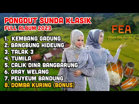 Download MP3 JAIPONG DANGDUT SUNDA KLASIK - KEMBANG GADUNG - BANGBUNG HIDEUNG  - ORAY WELANG - DOMBA KURING 2023