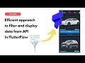 Efficient approach to query filter and display connected API data in FlutterFlow