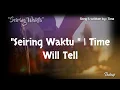 Download Lagu Seiring Waktu | Official Music Video | Time Will Tell