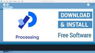 How to Download and Install Processing IDE Open Source Software