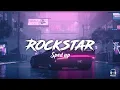 Post Malone - Rockstar Sped Up Ft 21 Savage